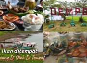 Menikmati Kelezatan Wisata Kuliner Dempok